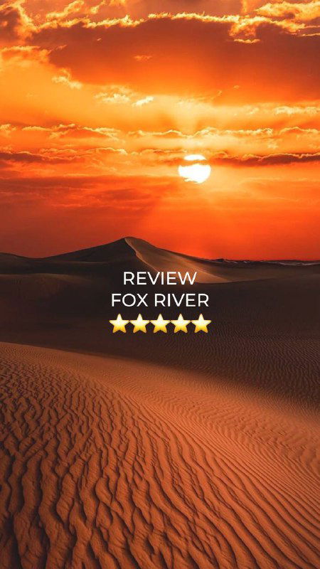 OUR REVIEW — Fox River