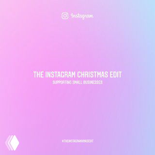 Постер каталога Instagram с градиентным пастельным фоном и надписью «The Instagram Christmas Edit», иллюстрирует поддержку малого бизнеса.