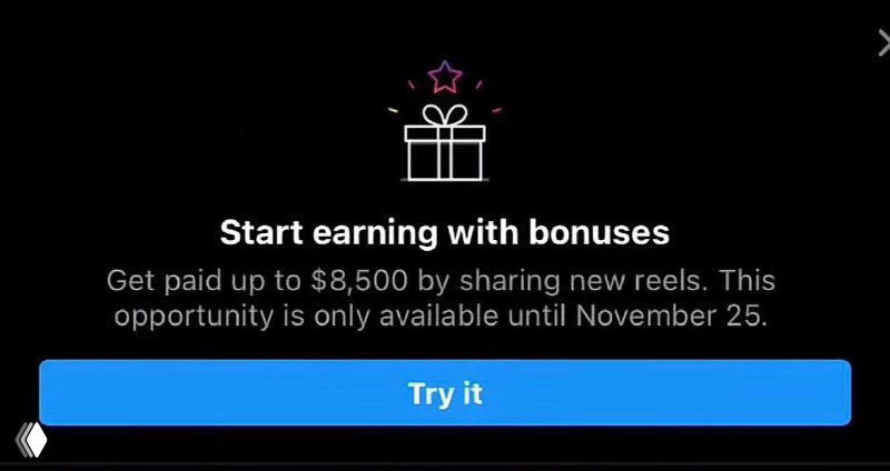 Скриншот уведомления Instagram на английском «Start earning with bonuses» с кнопкой Try it, предложение выплат за новые Reels
