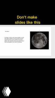 Скриншот слайда на тёмном фоне: мини-презентация с изображением Луны справа и заголовком «Don't make slides like this», иллюстрация плохого дизайна слайда.