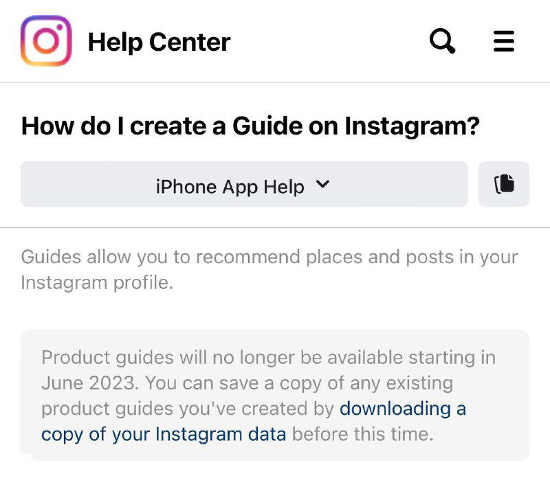 Скриншот справки Instagram: уведомление о прекращении работы продукта «Guides» в июне 2023 и пояснение о сохранении копий.
