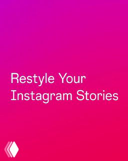 Промо-страница с надписью "Restyle Your Instagram Stories" на ярком градиентном фоне — рекламный слайд функции редактирования сторис Meta.