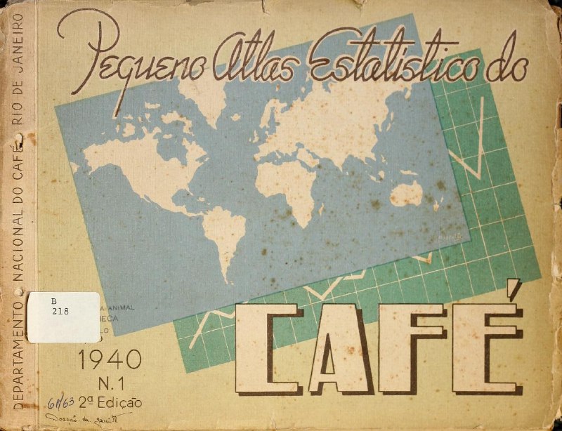 Обложка винтажного статистического атласа по кофе с картой мира, крупным словом CAFÉ и декоративными шрифтами в ретро‑стиле, печатная графика.