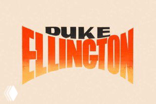 Ретро-надпись «Duke Ellington» в тёплом градиенте и с выгнутой формой букв, характерный пример ретролеттеринга афиши XX века.
